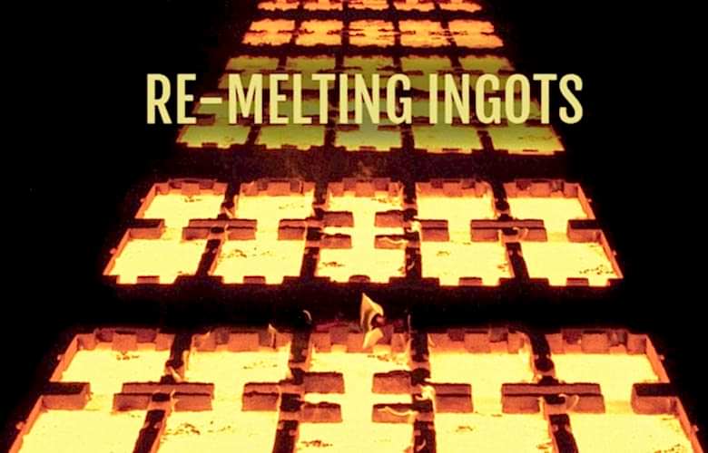 Remelting Ingots